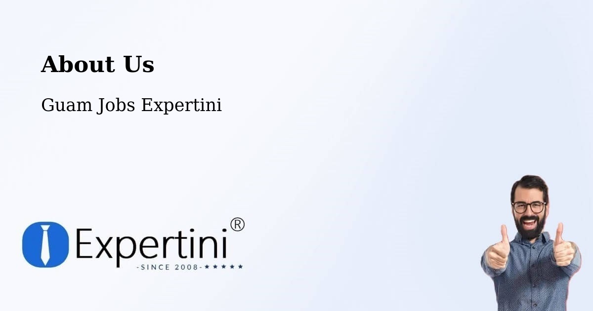 About Expertini Recruitment Platform  – Maite - Maite, Guam Jobs Expertini