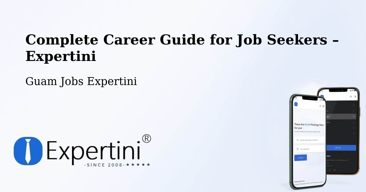 Career Guide for Job Seekers – Maite - Maite, Guam Jobs Expertini