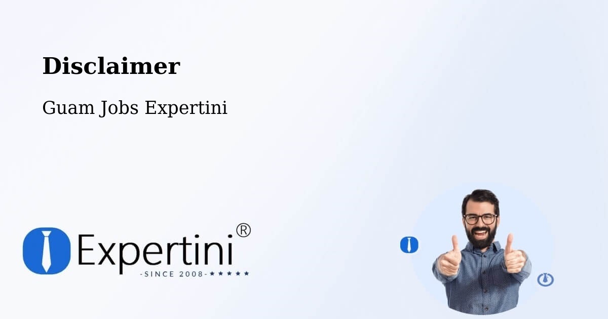 Disclaimer – Maite - Guam Jobs Expertini