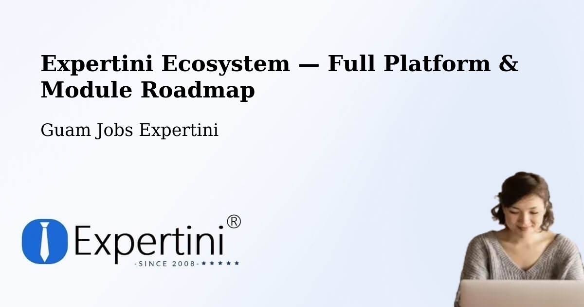 Expertini Ecosystem — Full Platform & Module Roadmap – Maite
