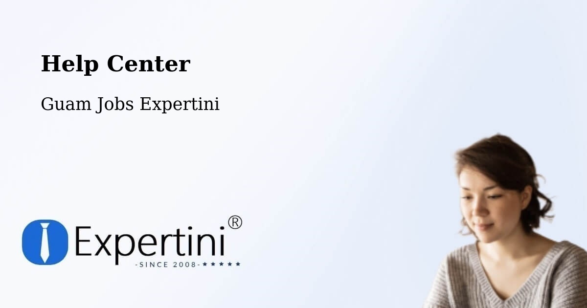 Help Center – Maite - Guam Jobs Expertini